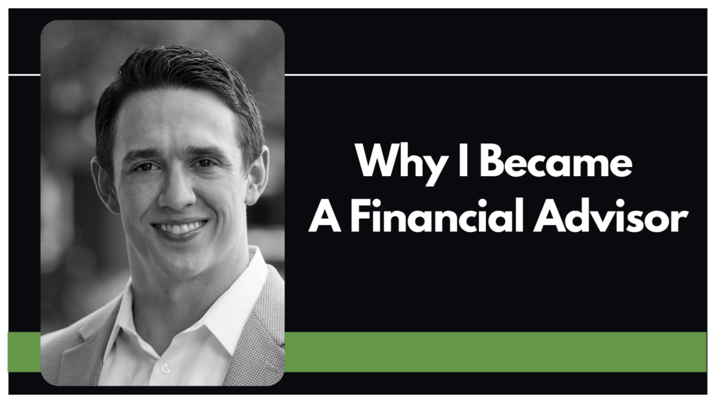 Why I Became a Financial Advisor